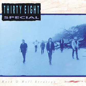 "Rock & Roll Strategy" album by 38 Special