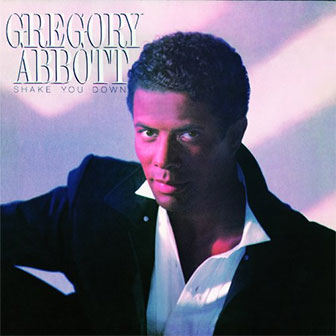 "Shake You Down" by Gregory Abbott