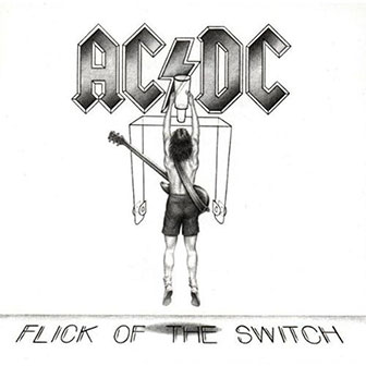 "Flick Of The Switch" album by AC/DC