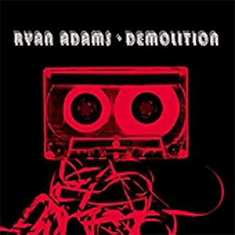 "Demolition" album by Ryan Adams