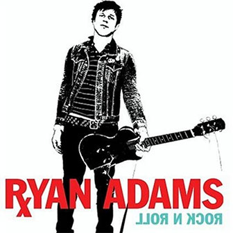 "Rock N Roll" album by Ryan Adams