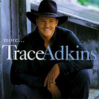 "More..." album by Trace Adkins
