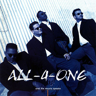 "And The Music Speaks" album by All-4-One