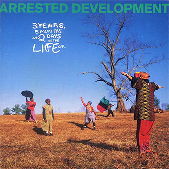 "3 Years 5 Months & 2 Days In The Life Of" album by Arrested Development