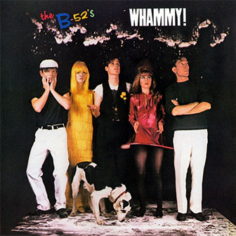 "Whammy" album by The B-52s