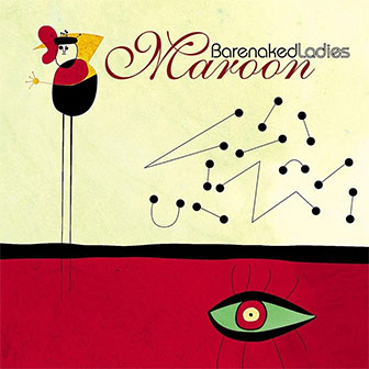 "Maroon" album by Barenaked Ladies