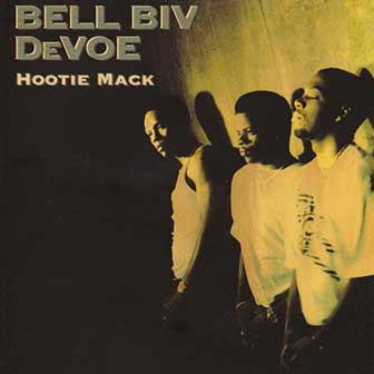 "Hootie Mack" album by Bell Biv Devoe