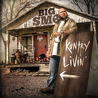 "Kuntry Livin" album by Big Smo