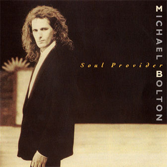 "Soul Provider" album by Michael Bolton