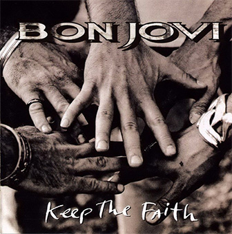 "Keep The Faith" album by Bon Jovi