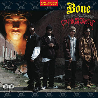 "Creepin On Ah Come Up" EP by Bone Thugs-N-Harmony