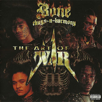 "The Art Of War" album by Bone Thugs-N-Harmony