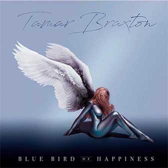 "Bluebird Of Happiness" album by Tamar Braxton