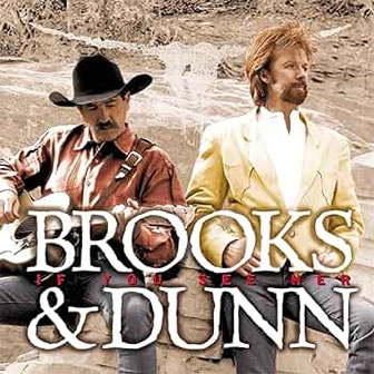 "I Can't Get Over You" by Brooks & Dunn