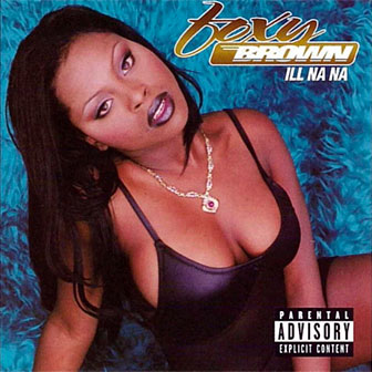 "Ill Na Na" album by Foxy Brown