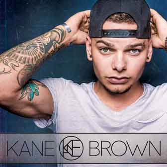 "Ain't No Stopping Us Now" by Kane Brown