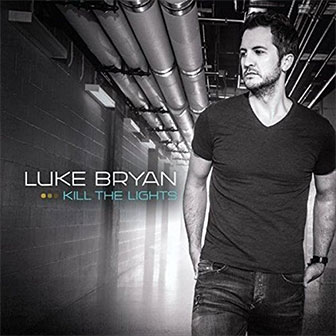 "Kill The Lights" album by Luke Bryan