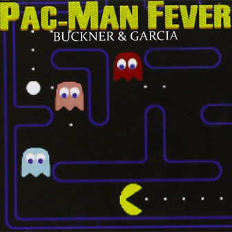 "Pac-Man Fever" album by Buckner & Garcia