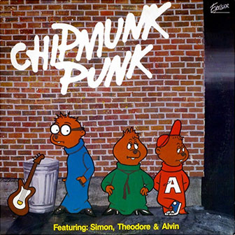 "Chipmunk Punk" album by The Chipmunks