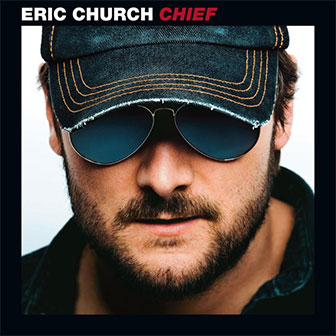 "Chief" album by Eric Church