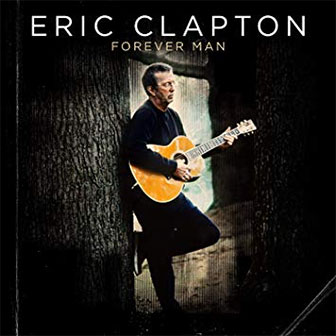 "Forever Man" album by Eric Clapton