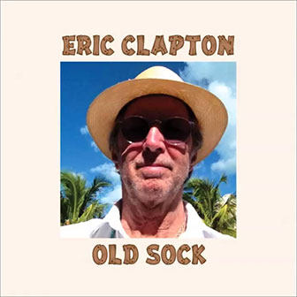 "Old Sock" album by Eric Clapton