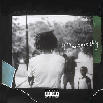 "4 Your Eyez Only" by J. Cole