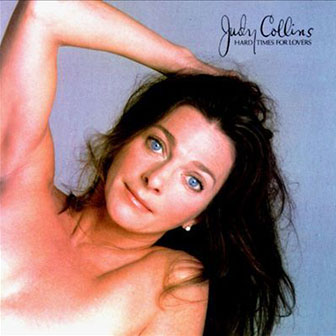 "Hard Times For Lovers" album by Judy Collins