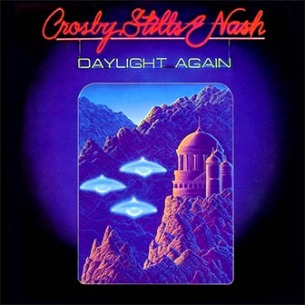 "Wasted On The Way" by Crosby, Stills & Nash