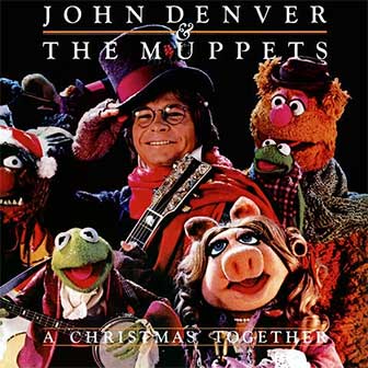 "A Christmas Together" album by John Denver & The Muppets