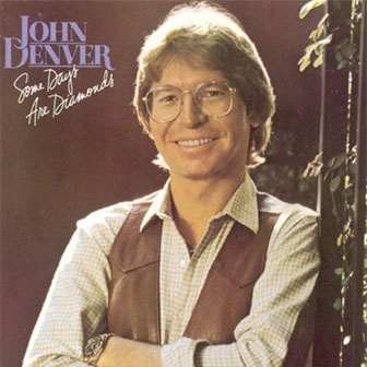 "Some Days Are Diamonds" album by John Denver