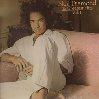 "12 Greatest Hits Vol. II" by Neil Diamond