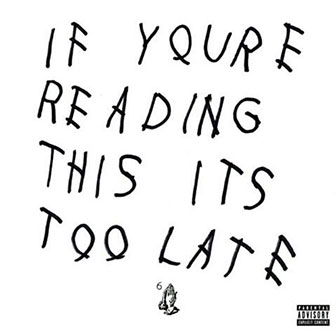 "If You're Reading This It's Too Late" album by Drake