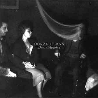 "Danse Macabre" album by Duran Duran
