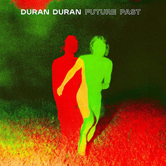 "Future Past" album by Duran Duran