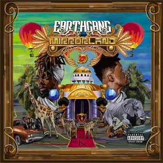"Mirrorland" album by EarthGang