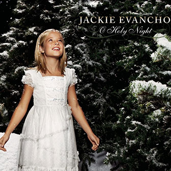 "O Holy Night" album by Jackie Evancho