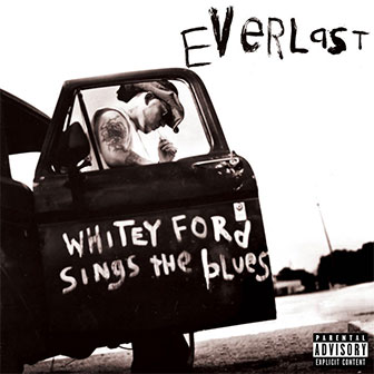 "Whitey Ford Sings The Blues" album by Everlast