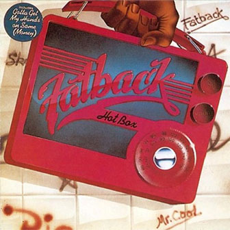 "Hot Box" album by Fatback