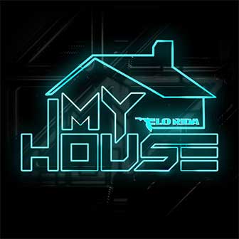 "My House" by Flo Rida