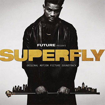 "Superfly" Soundtrack by Future