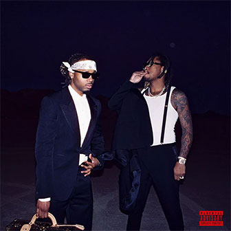 "Slimed In" by Future & Metro Boomin