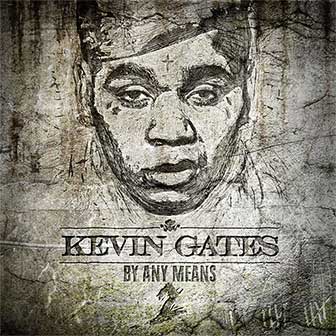 "By Any Means 2" album by Kevin Gates