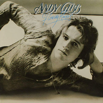 "Flowing Rivers" album by Andy Gibb