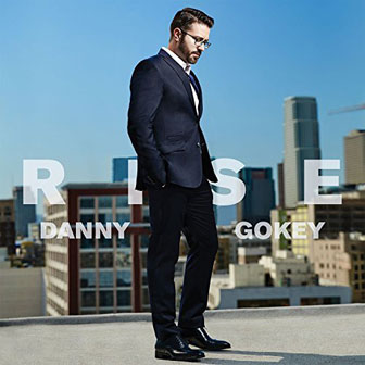 "Rise" album by Danny Gokey