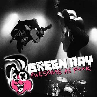 "Awesome As F**k" album by Green Day