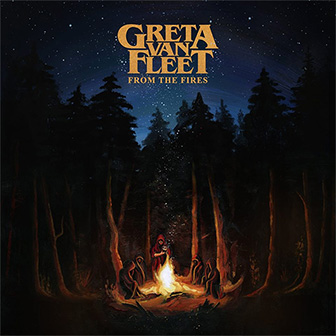 "From The Fires" album by Greta Van Fleet