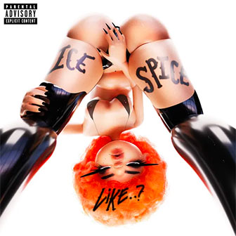 "Like..?" EP by Ice Spice