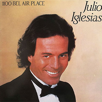 "1100 Bel Air Place" album by Julio Iglesias