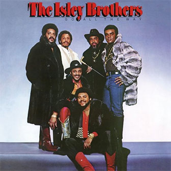 "Go All The Way" album by The Isley Brothers